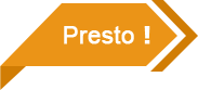 Presto！